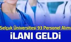 Selçuk Üniversitesi 93 personel alımı yapacak 2023