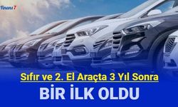 Sıfır ve 2. el araba fiyatlarında 3 yıl sonra bir ilk