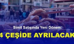 Simit Satışında Yeni Dönem: 4 Çeşide Ayrılacak