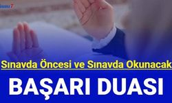 Sınav duası: Sınava girmeden önce, sınav sırasında okunacak başarı duası