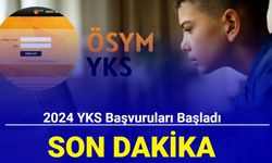 Son dakika: 2024 YKS başvuruları başladı: İşte başvuru kılavuzu