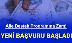 Son Dakika: Aile Destek Programı Ödeme Miktarına Zam Geldi... İşte e Devlet 1250 TL Sosyal Yardım Başvuru Formu