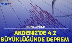 SON DAKİKA: Akdeniz'de 4.2 Büyüklüğünde Deprem