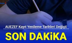 Son dakika: AUZEF kayıt yenileme tarihleri değişti