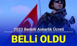 Son dakika: Bedelli askerlik ücreti belli oldu 2023