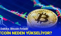 Son Dakika: Bitcoin Fırladı!