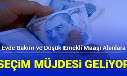 Son dakika: Evde bakım parası ve en düşük emekli maaşı alanlara seçim müjdesi 2023