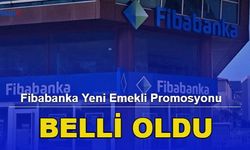 Son Dakika: Fibabanka Yeni Emekli Banka Promosyonu Belli Oldu