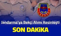 Son dakika: Jandarmaya bekçi alımı kesinleşti