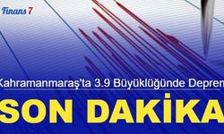 Son dakika: Kahramanmaraş'ta 3.9 büyüklüğünde deprem