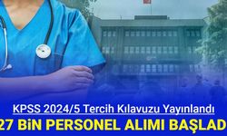 Son dakika: KPSS 2024/5 tercih kılavuzu yayınlandı: Başvuru nasıl yapılır?