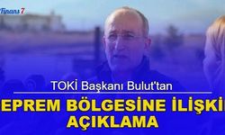 Son dakika: TOKİ Başkanı Bulut'tan deprem bölgesine ilişkin açıklama