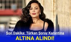 Son Dakika: Türkan Şoray Karantina Altına Alındı!