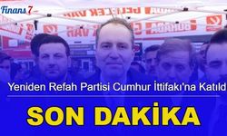 Son dakika: Yeniden Refah Partisi Cumhur İttifakı'na katıldı