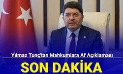 Son dakika: Yılmaz Tunç'tan mahkumlara af açıklaması geldi