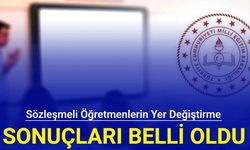 Sözleşmeli öğretmenlerin yer değiştirme sonuçları belli oldu