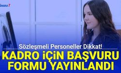 Sözleşmelilere kadro başvuru formu yayınlandı