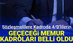 Sözleşmelilere kadroda 4/B'lilerin geçeceği memur kadroları açıklandı