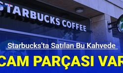 Starbucks kahvesinin içinden cam parçaları çıktı: Dikkat!