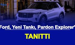 Tank Gibi Maaşallah: Ford, Yeni 2023 Model Explorer'ı Tanıttı