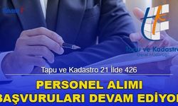 Tapu ve Kadastro 21 İlde 426 Personel Alımı Başvurusu Devam Ediyor! Kadro Dağılımı ve Başvuru Ekranı