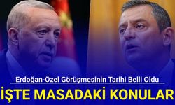 Tarih belli oldu: İşte Cumhurbaşkanı Erdoğan ile CHP lideri Özel'in görüşme tarihi