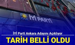 Tarih belli oldu: İYİ Parti Ankara adayını açıklıyor