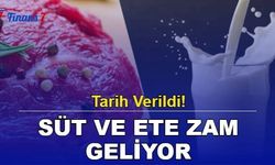 Tarih Verildi! Süt ve Ete Yeni Zam Geliyor!