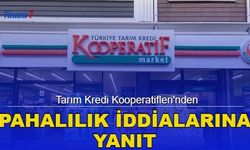 Tarım Kredi Kooperatifleri'nden Pahalılık İddialarına Yanıt! 