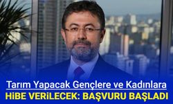 Tarım ve hayvancılık yapacak kadınlara, gençlere hibe verilecek