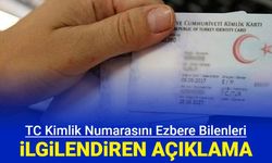 TC kimlik numarasını ezbere bilen herkesi ilgilendiren açıklama