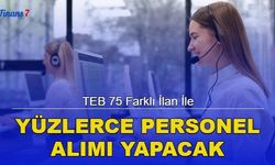 TEB 75 Farklı İlan İle Yüzlerce Personel Alımı Yapacak!