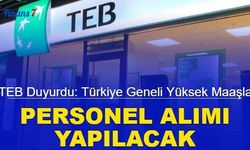 TEB duyurdu: Türkiye geneli personel alımı başladı 2023