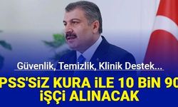 Temizlik, güvenlik görevlisi, klinik destek... Sağlık Bakanlığı KPSS'siz kura ile 10 bin 900 işçi alımı yapacak 2023 işkur başvuru