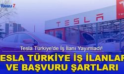 Tesla Türkiye'de İş İlanı Yayımladı! İşte Alım Yapılan Pozisyonlar ve Başvuru Detayları...