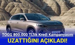 TOGG 800.000 TL'lik Kredi Kampanyasını Uzattı!