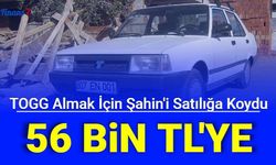 TOGG Alabilmek için 56 Bin TL'ye Şahin Satıyor