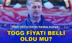 TOGG CEO'su Gürcan Karakaş Açıkladı: TOGG Fiyatı Belli Oldu Mu?