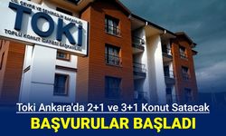 Toki Ankara'da konut satışı yapacak: Başvuru başladı