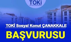 TOKİ Çanakkale Sosyal Konut Başvuru e Devlet 2022 (Ev Fiyatları, Taksitler, Peşinat Ne Kadar Hangi Banka?)