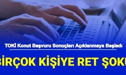 TOKİ Sosyal Konut e Devlet Başvuru Sonuçları Açıklanmaya Başladı: Binlerce Kişiye Ret Şoku (TOKİ Başvurusu Neden Reddedilir?)