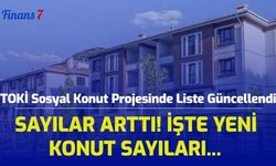 TOKİ Sosyal Konut Projesinde Liste Güncellendi, Sayılar Arttı! İşte İl ve İlçelerde Yeni Konut Sayıları...