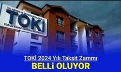 Toki taksit zammı belli oluyor 2024