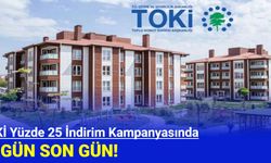 TOKİ Yüzde 25 İndirim Kampanyasında Bugün Son Gün!