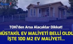 TOKİ'den Arsa Alacaklar Dikkat! Müstakil Ev İnşaat Maliyeti Belli Oldu! İşte 100 M2 Ev Maliyeti...