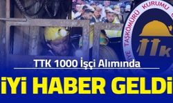 TTK 1000 madenci işçi alımında iyi haber geldi