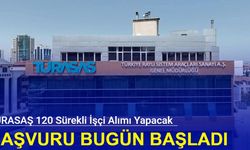 TÜRASAŞ 120 sürekli işçi alımı yapacak: Başvuru bugün başladı 2024