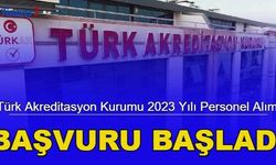 Türk Akreditasyon Kurumu 2023 yılı personel alım ilanı yayımlandı