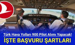 Türk Hava Yolları 900 Pilot Alımı Yapacak! İşte Başvuru Şartları!