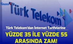 Türk Telekom'dan İnternet Tarifelerine Yüzde 35 İle Yüzde 55 Arasında Zam! 